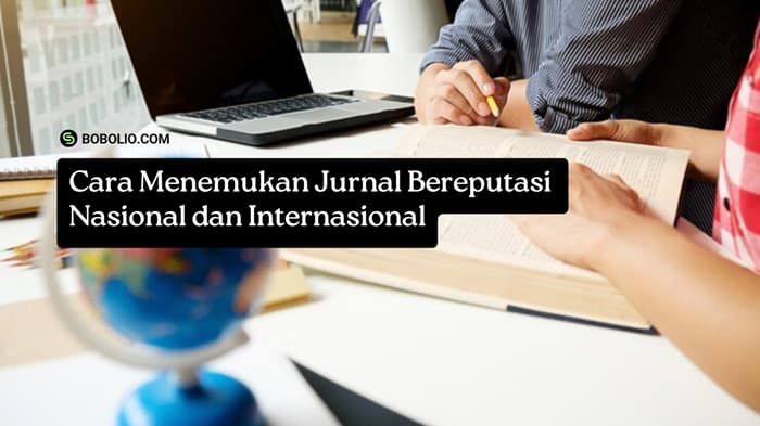Cara Menemukan Jurnal Bereputasi Nasional dan Internasional